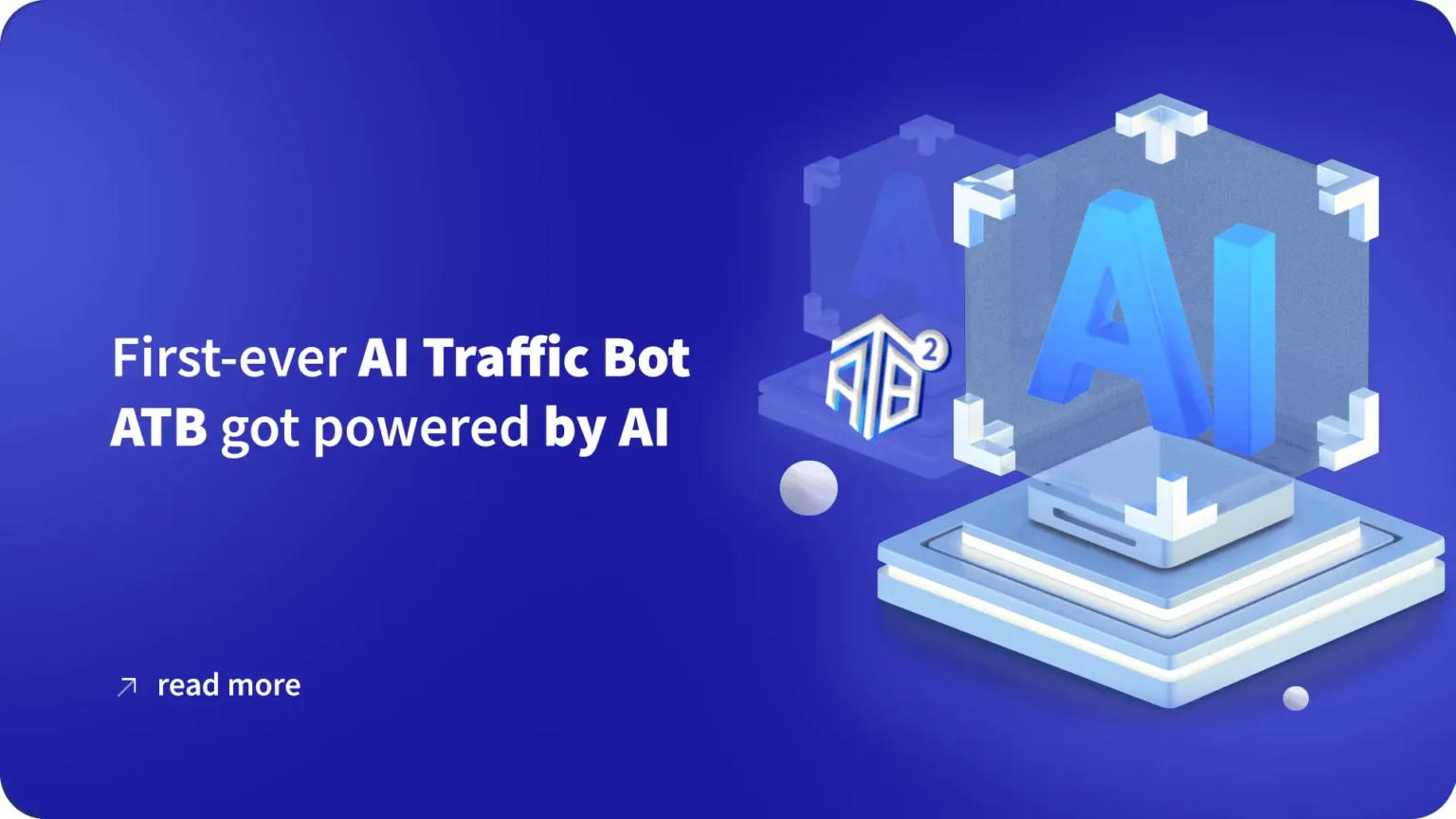 First-ever AI Traffic Bot - ATB got powered by AI